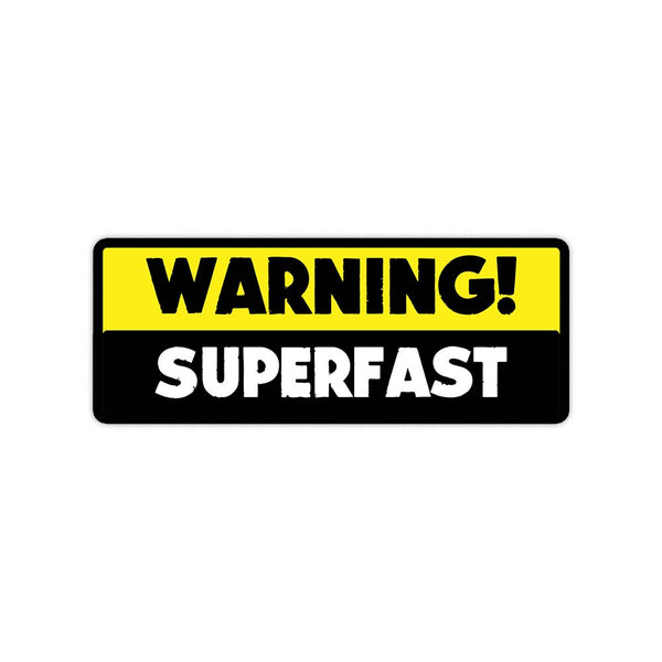 Warning superfast sticker