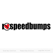 I Hate Speedbumps car decal sticker