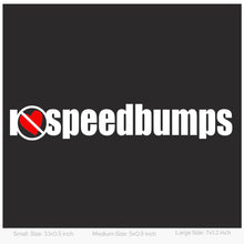 I Hate Speedbumps car decal sticker