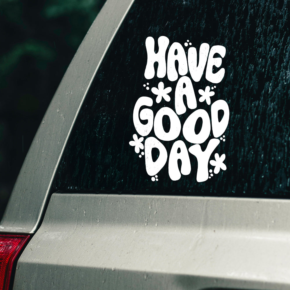 Have a good day Car decal