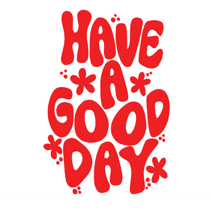 Have a good day Car decal