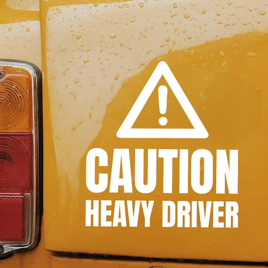 Caution Heavy Driver Car decal