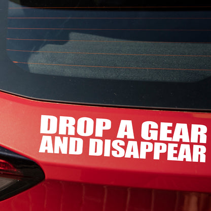 Drop a gear and disappear Car decal