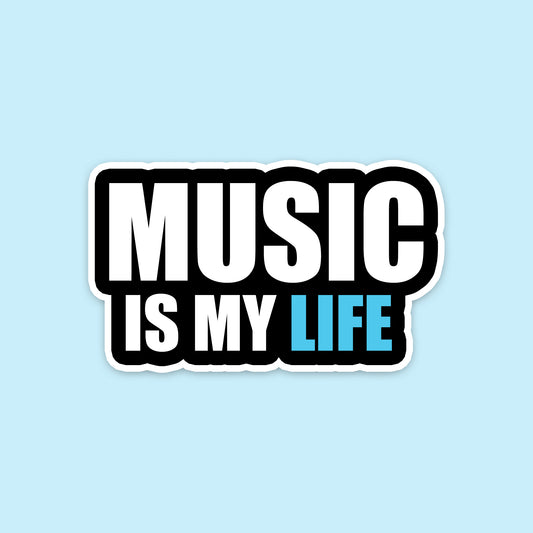 Music is my life Sticker