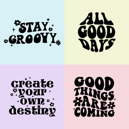 Four colorful quote mirrors with inspirational phrases: "stay groovy," "all good days," "create your own destiny," "good things are coming," each adorned with whimsical stars and designs, perfect