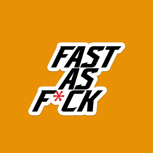 Buy Fast As Fuck Sticker Online India