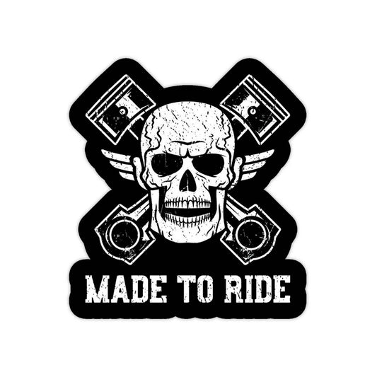 Made to ride sticker