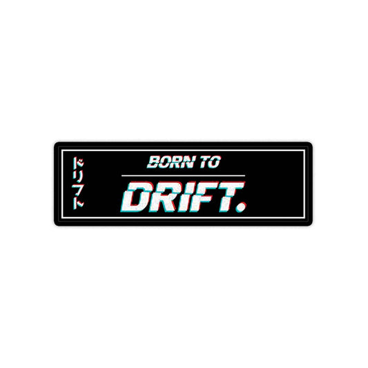 Born to drift sticker