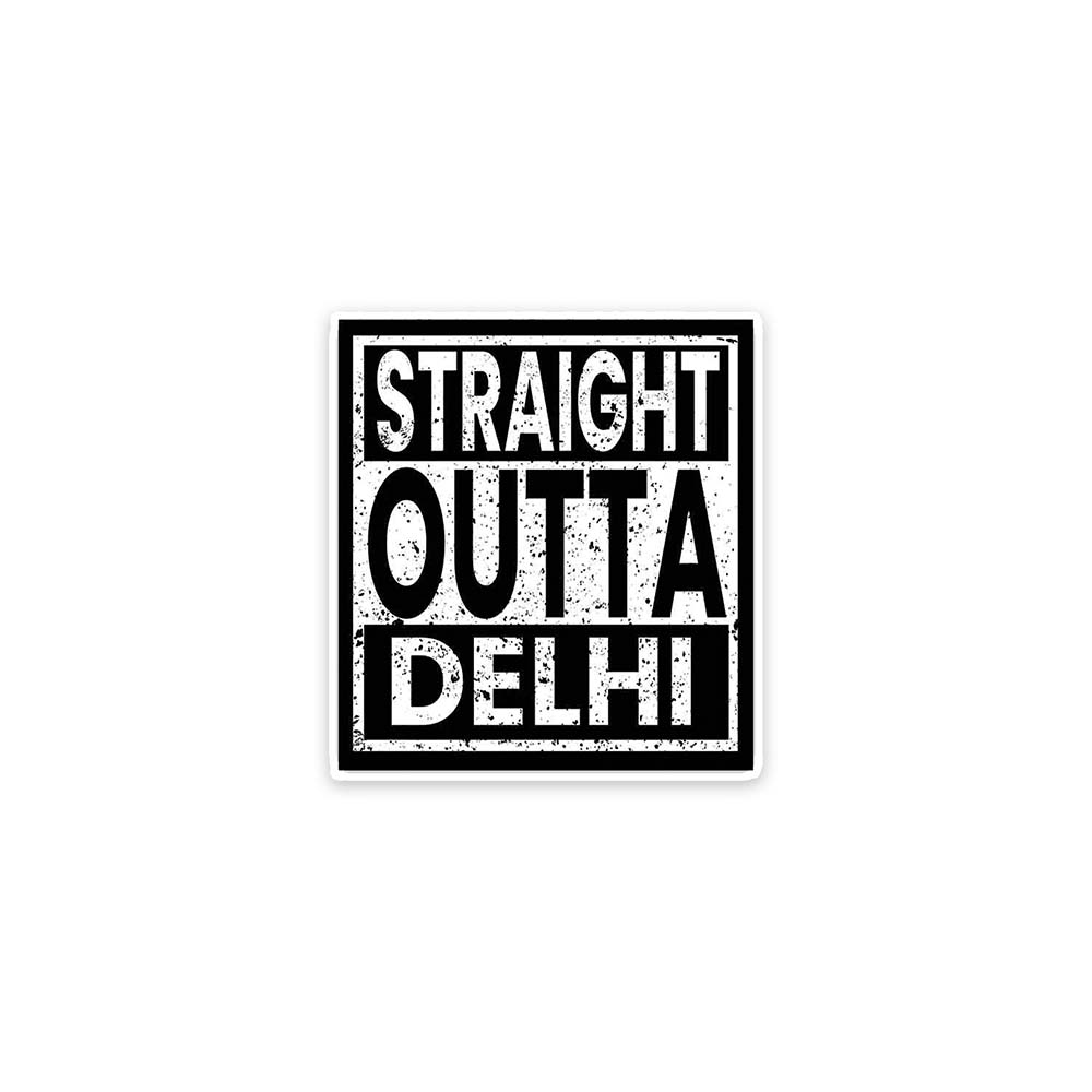 Straight outta delhi sticker