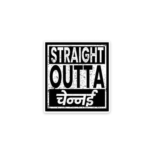 Straight Outta Chennai Travel Sticker