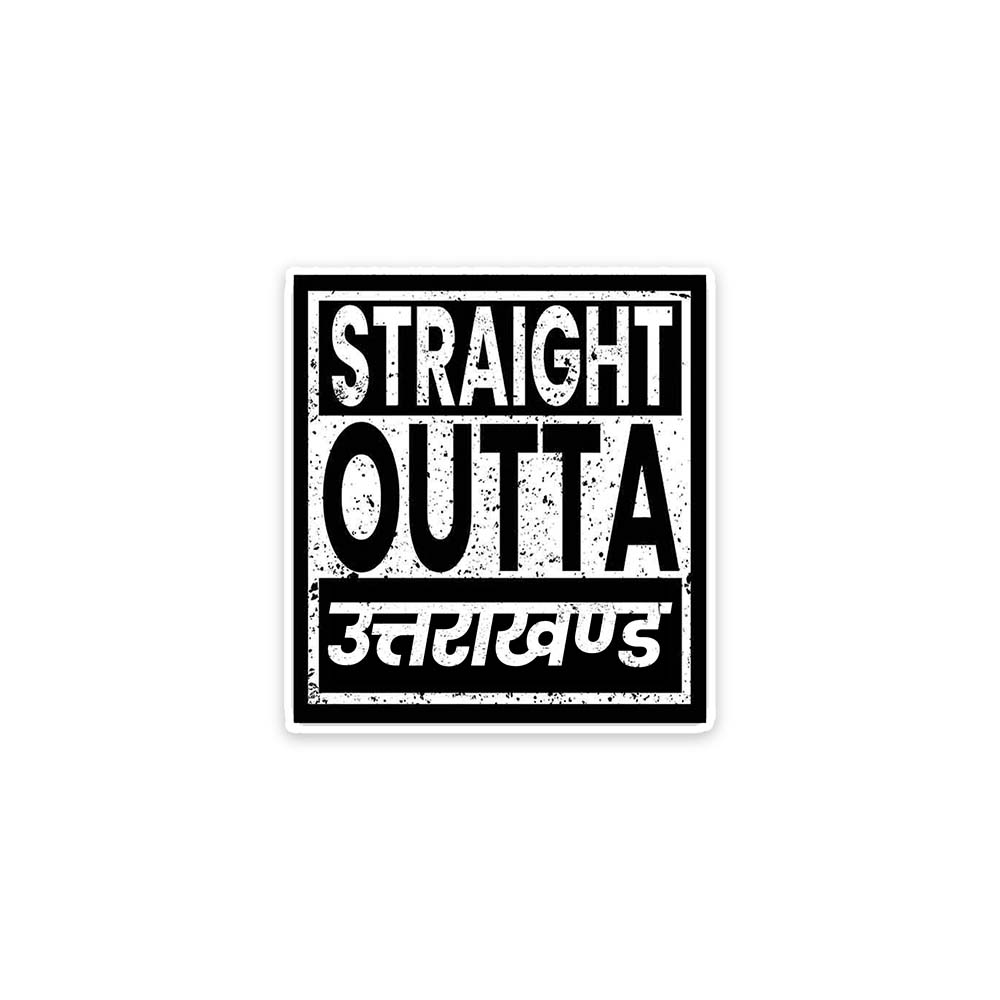 Straight Outta Uttrakhand Travel Sticker