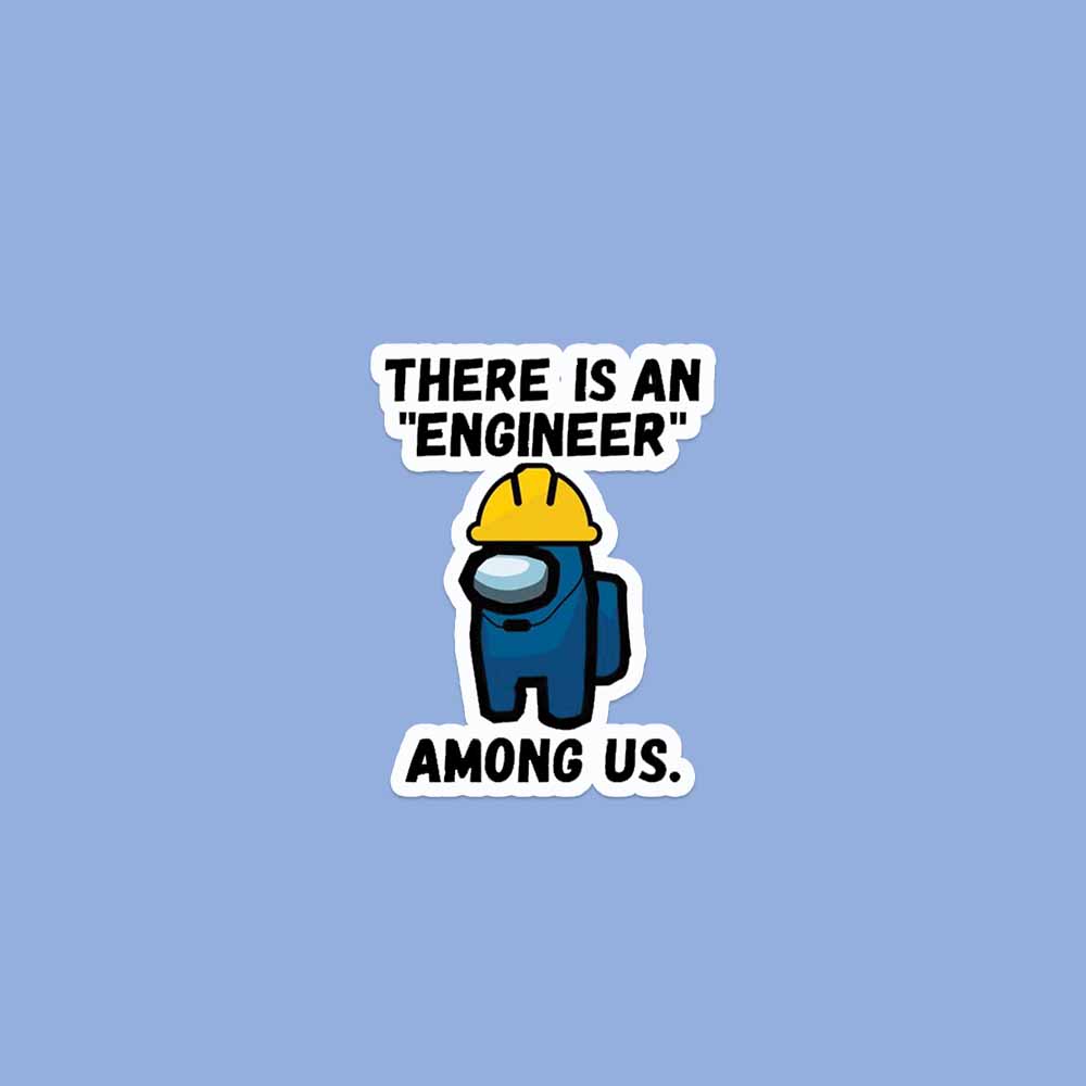 Engineer Among Us Sticker