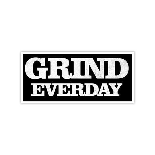 Grind everyday motivational sticker