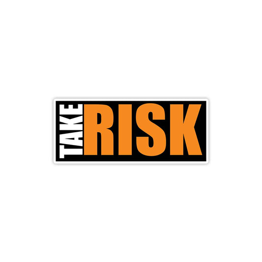 Take risk motivational sticker