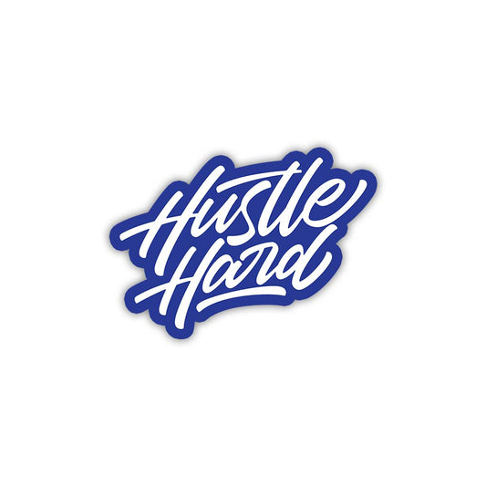 Hustle Hard motivational sticker