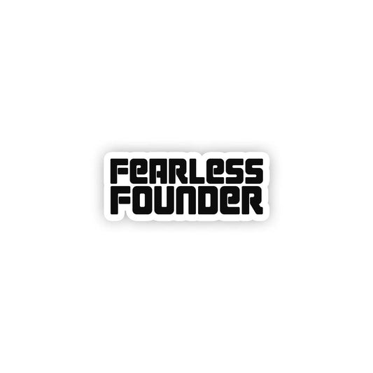 Fearless founder inspirational startup sticker