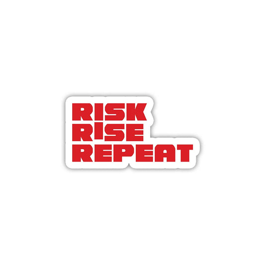 Risk Rise Repeat Motivational sticker