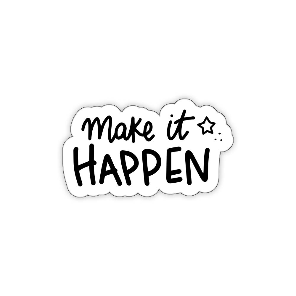 Make it happen inspirational sticker