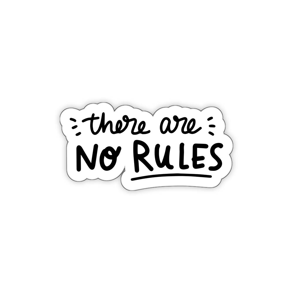 There are no rules motivational sticker