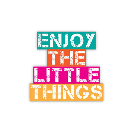 Enjoy the little things inspirational sticker