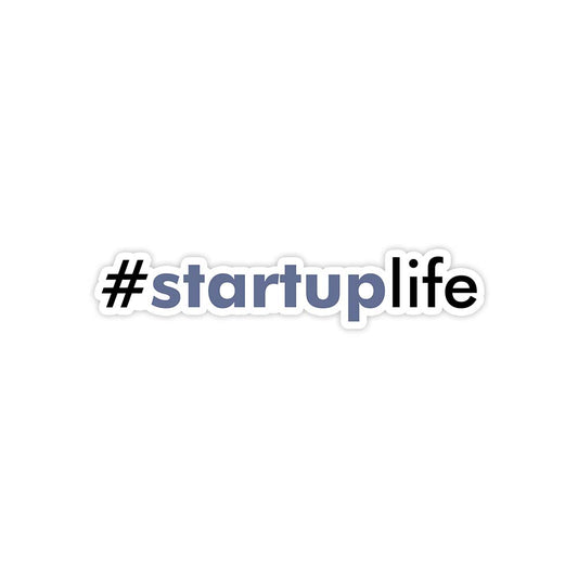 Startuplife inspirational sticker